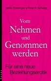 Vom Nehmen und Genommen werden Vom Nehmen und Genommen werden