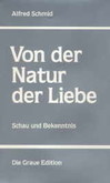 Von der Natur der Liebe Von der Natur der Liebe