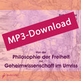Von der Philosophie der Freiheit zur Geheimwissenschaft, Audio-MP3-Download