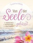 Von der Seele geküsst ... Von der Seele geküsst ...