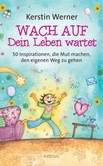 Wach auf - Dein Leben wartet Wach auf - Dein Leben wartet