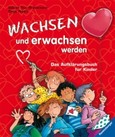 Wachsen und erwachsen werden Wachsen und erwachsen werden
