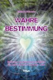 Wahre Bestimmung Wahre Bestimmung