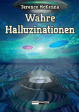 Wahre Halluzinationen Wahre Halluzinationen