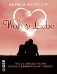 Wahre Liebe Wahre Liebe
