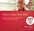 Wahre Liebe lässt frei! - MP3 Download Wahre Liebe lässt frei! - MP3 Download