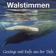 Walstimmen-Gesänge und Rufe aus der Tiefe Audio CD