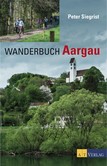 Wanderbuch Aargau Wanderbuch Aargau