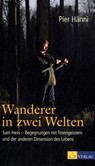 Wanderer in zwei Welten Wanderer in zwei Welten