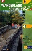 Wanderland Schweiz Via Jacobi Wanderland Schweiz Via Jacobi