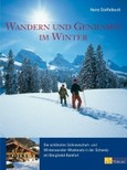 Wandern und Geniessen im Winter Wandern und Geniessen im Winter