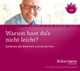 Warum hast du´s nicht leicht? Warum hast du´s nicht leicht?