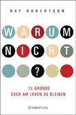 Warum nicht? Warum nicht?