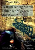 Warum schlug Marek seinen Kopf gegen die Mauer? Warum schlug Marek seinen Kopf gegen die Mauer?