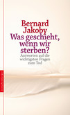Was geschieht, wenn wir sterben? Was geschieht, wenn wir sterben?