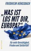 "Was ist los mit dir, Europa?" "Was ist los mit dir, Europa?"