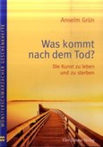 Was kommt nach dem Tod? Was kommt nach dem Tod?