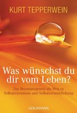 Was wünschst du dir vom Leben? Was wünschst du dir vom Leben?