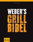 Weber's Grillbibel Weber's Grillbibel