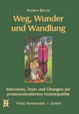 Weg, Wunder und Wandlung Weg, Wunder und Wandlung