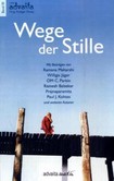 Wege der Stille Wege der Stille