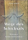 Wege des Schicksals Wege des Schicksals