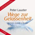 Wege zur Gelassenheit, 1 MP3-CD Wege zur Gelassenheit, 1 MP3-CD