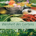 Weisheit des Gartens Weisheit des Gartens