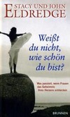 Weisst du nicht, wie schön du bist? Weisst du nicht, wie schön du bist?