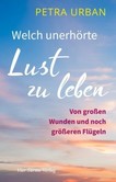 Welch unerhörte Lust zu leben Welch unerhörte Lust zu leben