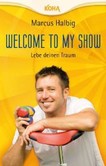 Welcome to my Show Welcome to my Show