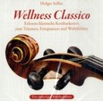 Wellness Classico, 1 Audio-CD Wellness Classico, 1 Audio-CD