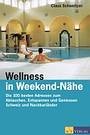 Wellness in Weekendnähe Wellness in Weekendnähe