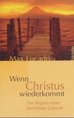 Wenn Christus wiederkommt
