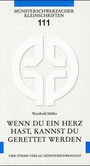 Wenn du ein Herz hast, kannst du gerettet werden Wenn du ein Herz hast, kannst du gerettet werden