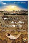Wenn ihr das alles kommen seht Wenn ihr das alles kommen seht