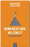Wenn nicht hier, wo sonst? Wenn nicht hier, wo sonst?