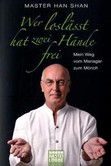 Wer loslässt, hat zwei Hände frei - Taschenbuch Wer loslässt, hat zwei Hände frei - Taschenbuch