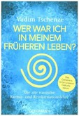 Wer war ich in meinem früheren Leben? Wer war ich in meinem früheren Leben?