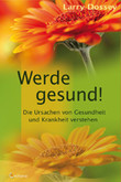 Werde gesund! Werde gesund!