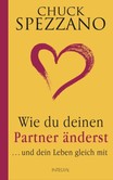 Wie du deinen Partner änderst Wie du deinen Partner änderst