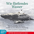 Wie fließendes Wasser Wie fließendes Wasser