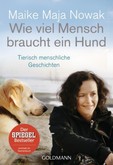 Wie viel Mensch braucht ein Hund Wie viel Mensch braucht ein Hund