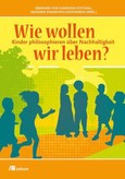 Wie wollen wir leben? Wie wollen wir leben?