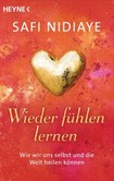 Wieder fühlen lernen Wieder fühlen lernen