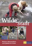 Wilde Stadt Wilde Stadt