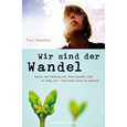 Wir sind der Wandel Wir sind der Wandel