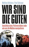 Wir sind die Guten Wir sind die Guten