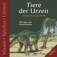 Wissen Spielen Lernen, Tiere der Urzeit Wissen Spielen Lernen, Tiere der Urzeit