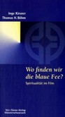 Wo finden wir die blaue Fee? Wo finden wir die blaue Fee?